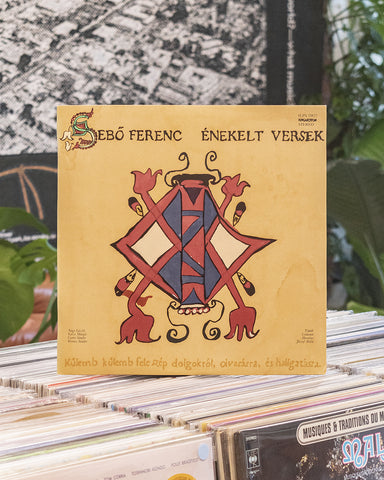 Sebő Ferenc – Énekelt Versek • LP (1980)
